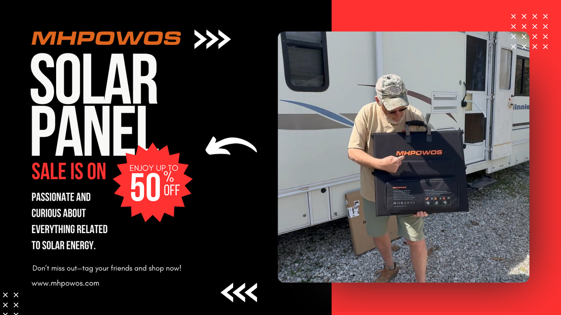 Complete Guide to MHPOWOS Solar Panels: Foldable, Flexible, and RV-Ready Solutions
